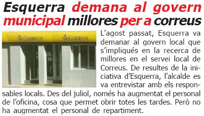 Not&iacute;cia publicada a la publicaci&oacute; L'ERAMPRUNY&Agrave; (N&uacute;mero 40 - desembre de 2006) sobre la necessitat de millores al servei de Correus de Gav&agrave;